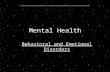 Mental Health Behavioral and Emotional Disorders.