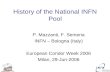 History of the National INFN Pool P. Mazzanti, F. Semeria INFN – Bologna (Italy) European Condor Week 2006 Milan, 29-Jun-2006.