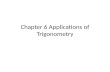 Chapter 6 Applications of Trigonometry. 6.1 VECTORS IN THE PLANE.