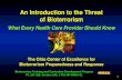1 An Introduction to the Threat of Bioterrorism What Every Health Care Provider Should Know The Ohio Center of Excellence for Bioterrorism Preparedness.