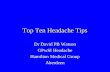 Top Ten Headache Tips Dr David PB Watson GPwSI Headache Hamilton Medical Group Aberdeen.