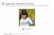 Professional Development by Johns Hopkins School of Education, Center for Technology in Education Supporting Individual Children Administering the Kindergarten.