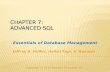Copyright © 2014 Pearson Education, Inc. 1 CHAPTER 7: ADVANCED SQL Essentials of Database Management Jeffrey A. Hoffer, Heikki Topi, V. Ramesh.