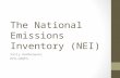 The National Emissions Inventory (NEI) Sally Dombrowski EPA-OAQPS.