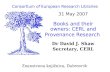 31 May 2007 Books and their owners: CERL and Provenance Research Dr David J. Shaw Secretary, CERL Consortium of European Research Libraries Znanstvena.