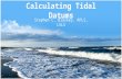 Calculating Tidal Datums Stephen C. Blaskey, RPLS, LSLS.
