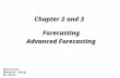 1 Chapter 2 and 3 Forecasting Advanced Forecasting Operations Analysis Using MS Excel.