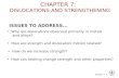 Chapter 7- ISSUES TO ADDRESS... Why are dislocations observed primarily in metals and alloys? How are strength and dislocation motion related? How do we.