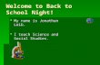 Welcome to Back to School Night!  My name is Jonathan Leib.  I teach Science and Social Studies.
