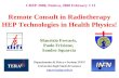 Remote Consult in Radiotherapy HEP Technologies in Health Physics! Dipartimento di Fisica e Sezione INFN Università degli Studi di Genova squarcia@ge.infn.it.