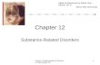 Comer, Fundamentals of Abnormal Psychology, 3e 1 Chapter 12 Substance-Related Disorders Slides & Handouts by Karen Clay Rhines, Ph.D. Seton Hall University.