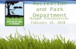 Recreation and Park Department Budget Presentation February 18, 2010.
