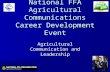 National FFA Agricultural Communications Career Development Event Agricultural Communication and Leadership.
