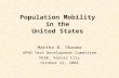 Population Mobility in the United States Martha B. Sharma APHG Test Development Committee NCGE, Kansas City October 22, 2004.