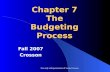 Use only with permission of Susan Crosson Chapter 7 The Budgeting Process Fall 2007 Crosson.