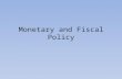 Monetary and Fiscal Policy. Monetary Policy Why the need for Regulation of the money supply? U.S. experienced bad recessions and inflation in the late.