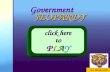 Go Bearcats! GovernmentGovernment JEOPARDY JEOPARDY click here to PLAY.