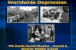 Worldwide Depression 7th Grade Social Studies – Harold E. Winkler Middle School.