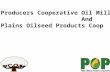 Producers Cooperative Oil Mill And Plains Oilseed Products Coop.