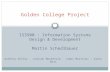 Golden College Project IS3500 : Information Systems Design & Development - Martin Schedlbauer Anthony Kelley - Jackson MacKenzie - James Martinez - Alexa.