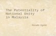 The Potentiality of National Unity in Malaysia Yosuke Ogata.