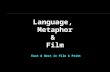 Language, Metaphor & Film East & West in Film & Print.