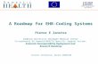 A Roadmap for EHR-Coding Systems Pieter E Zanstra Radboud University Nijmegen Medical Center Co-ordinator EU SemanticHEALTH Specific Support Action: Semantic.