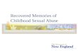 Recovered Memories of Childhood Sexual Abuse. Outline Background information Prevalence of childhood sexual abuse Recovered memory therapy The case against.