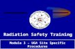Radiation Safety Training Module 3 – UGA Site Specific Procedures.