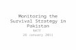 Monitoring the Survival Strategy in Pakistan NATF 28 January 2011.