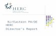 NJ/Eastern PA/DE HERC Director’s Report. Data for NJ/Eastern PA/DE HERC Website Sept, 2009 220,000 Page views 34,000 Visitors 4.9 Average number of pages.