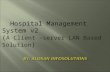 Hospital Management System v2 ( A Client –server LAN Based Solution )