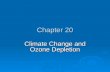 Chapter 20 Climate Change and Ozone Depletion. Global Warming  global warming quiz global warming quiz global warming quiz  Monitoring Monitoring