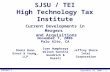 September 29, 2006 — 1 2963649.1 SJSU / TEI High Technology Tax Institute November 7, 2006 Palo Alto, CA Danni Dunn Ernst & Young, LLP Ivan Humphreys Wilson.