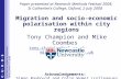 Paper presented at Research Methods Festival 2008, St Catherine’s College, Oxford, 2 July 2008 Migration and socio-economic polarisation within city regions.