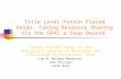 Title Level Patron Placed Holds: Taking Resource Sharing Via the OPAC a Step Beyond Patron Placed Holds in the University System of Maryland and Affiliated.