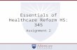 Essentials of Healthcare Reform HS: 345 Assignment 2.