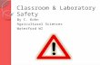 Classroom & Laboratory Safety By C. Kohn Agricultural Sciences Waterford WI.