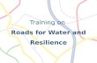 Training on Roads for Water and Resilience. SOCIAL ENGAGEMENT PROCESSES.