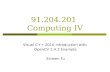 91.204.201 Computing IV Visual C++ 2010 Introduction with OpenCV 2.4.3 Example Xinwen Fu.