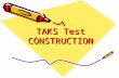 TAKS Test CONSTRUCTION. Important WORD TRIPLET What is a triplet? Triplet… three Three reading selections linked by a common theme. Consists of –a literary.