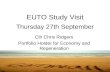 EUTO Study Visit Thursday 27th September Cllr Chris Ridgers Portfolio Holder for Economy and Regeneration.