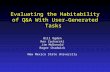 Evaluating the Habitability of Q&A With User-Generated Tasks Bill Ogden Ron Zacharski Jim McDonald Roger Chadwick New Mexico State University.