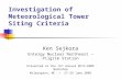 Investigation of Meteorological Tower Siting Criteria Ken Sejkora Entergy Nuclear Northeast – Pilgrim Station Presented at the 15 th Annual RETS-REMP Workshop.