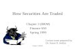 Chapter 3 (BKM)1 How Securities Are Traded Chapter 3 (BKM) Finance 650 Spring 1999 Lecture notes prepared by: Dr. Susan D. Jordan.