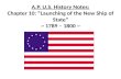 A.P. U.S. History Notes: Chapter 10: “Launching of the New Ship of State” ~ 1789 – 1800 ~