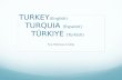 TURKEY (English) TURQUIA (Espanol) TÜRKIYE (Turkish) Sra Melissa Cable.