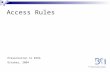 Access Rules Presentation to EPRA October, 2004. Overview Background (Legislation / current levels) BCI approach to the development of the Rules Rationale.