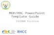 MOH/RBC PowerPoint Template Guide ISHIMWE Kristina.