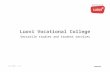 Luovi Vocational College Versatile studies and student services 24.2.2011 / 4.0.